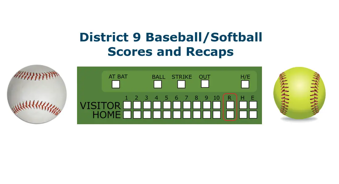 May 23, 2017 District 9 Baseball and Softball Playoff Scores – D9Sports.com